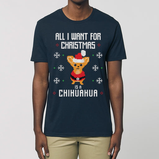 T - Shirt - All I want for Christmas is a Chihuahua - Print On It
