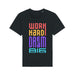 T - Shirt - Work Hard and Dream Big - Print On It