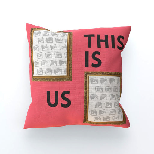 Personalised Cushion - This Is Us - Print On It