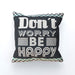 Personalised Cushion - Don't Worry - Print On It