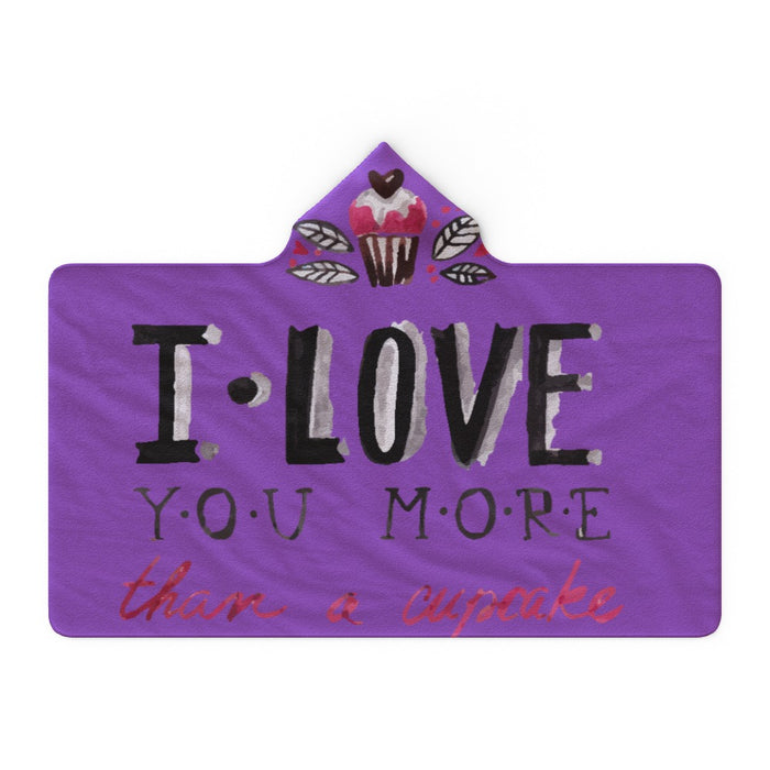 Hooded Blanket - I Love You More Than Cupcakes - Purple - printonitshop
