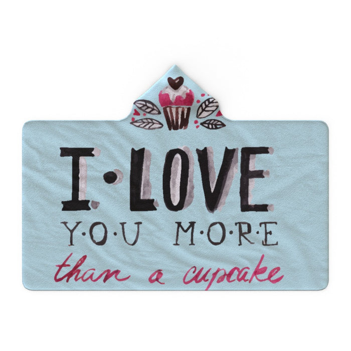 Hooded Blanket - I Love You More Than Cupcakes - Pale Blue - printonitshop